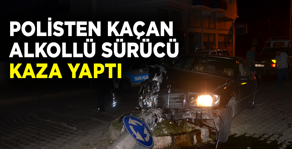 Alkollü sürücü polisten kaçtı, kaza yaptı