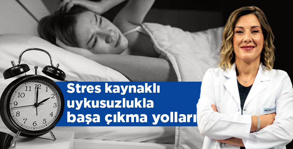  Stres kaynaklı uykusuzlukla başa çıkma yolları