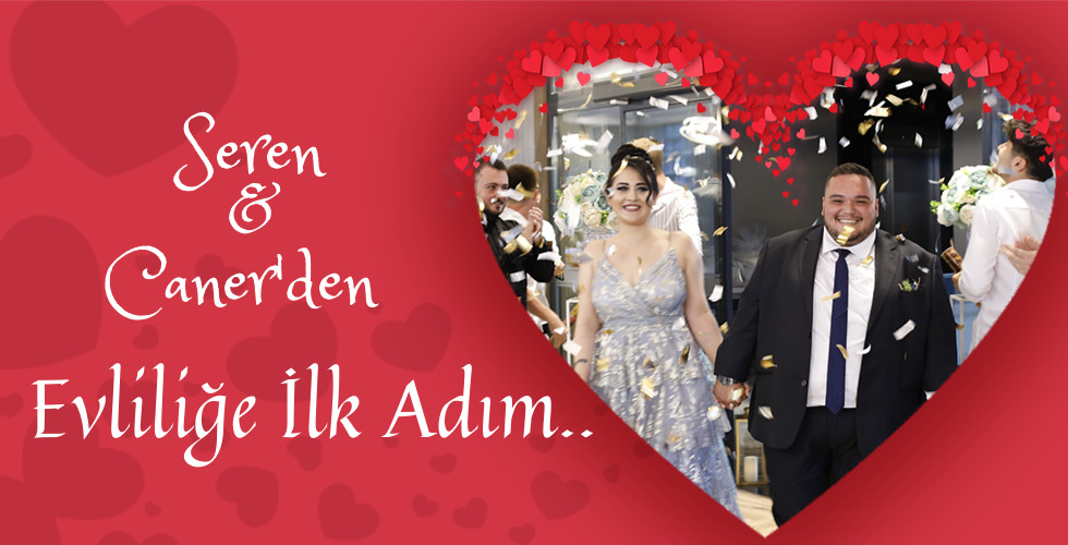 Seren ve Caner’den evliliğe ilk adım