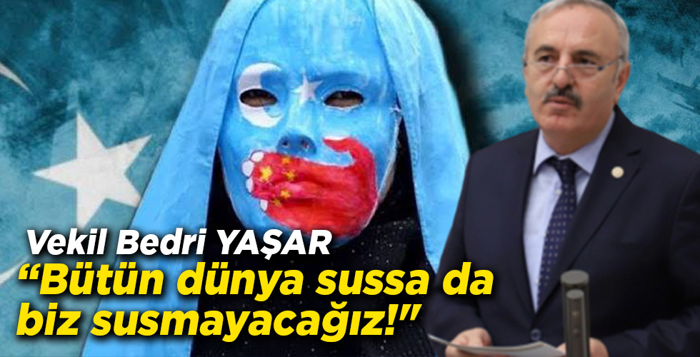 Samsun Milletvekili Bedri Yaşar: “Bu zulme göz yumanlar İnsanlık suçu işlemektedir”
