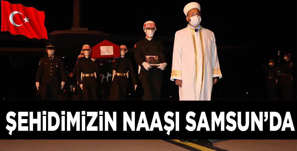 Şehit Caner Mayendağı’nın naaşı Samsun’a getirildi