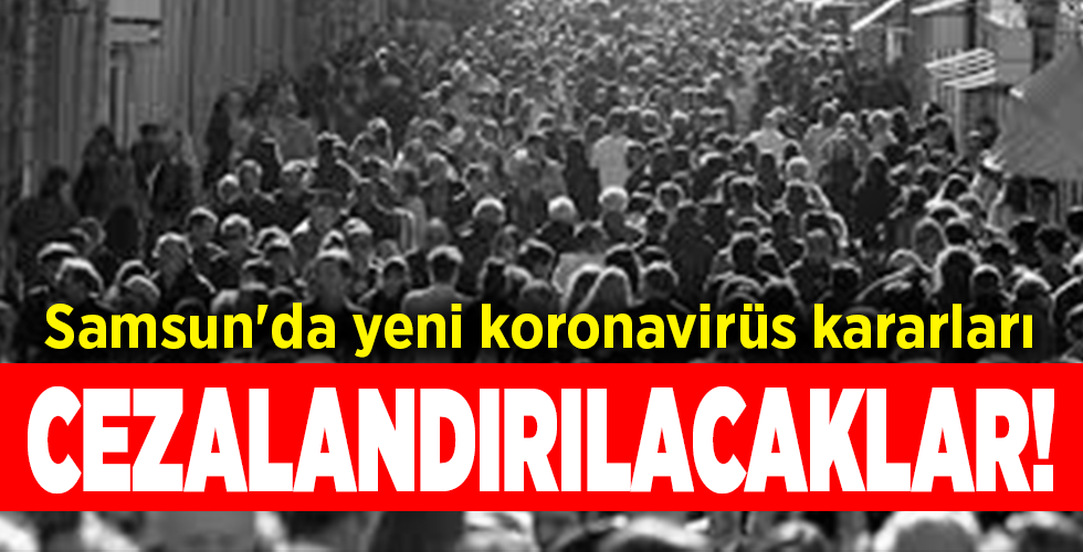 Samsun’da filyasyon ekibini yanıltan cezalandırılacak