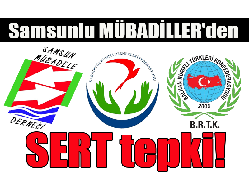 Samsunlu MÜBADİLLER’den SERT tepki!