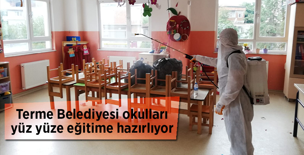 Terme Belediyesi okulları yüz yüze eğitime hazırlıyor