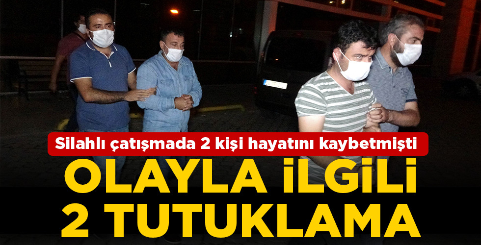 silahlı çatışma olayında 2 tutuklama