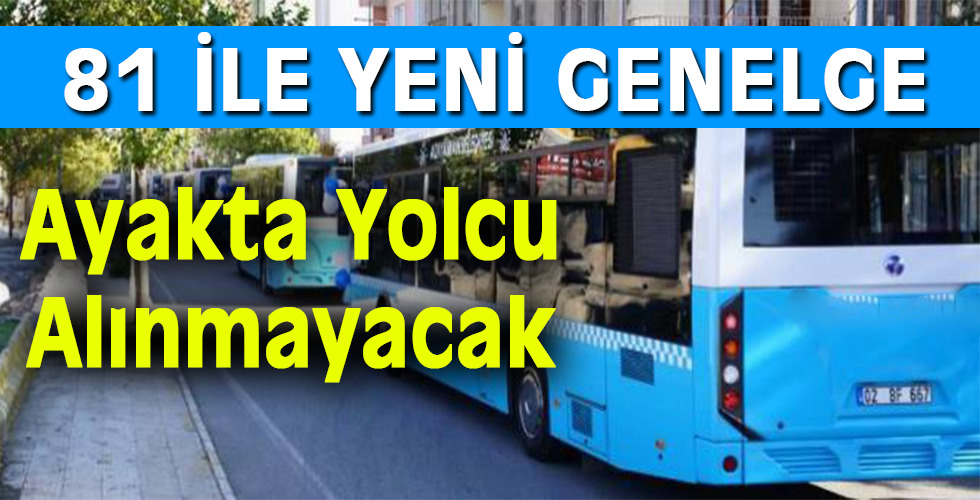 Ayakta Yolcu Almak Yasaklandı
