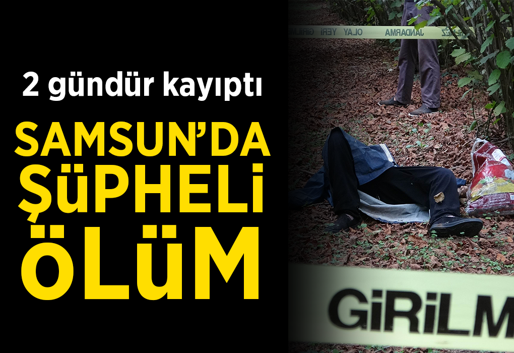 Kayıp şahıs fındık bahçesinde ölü bulundu