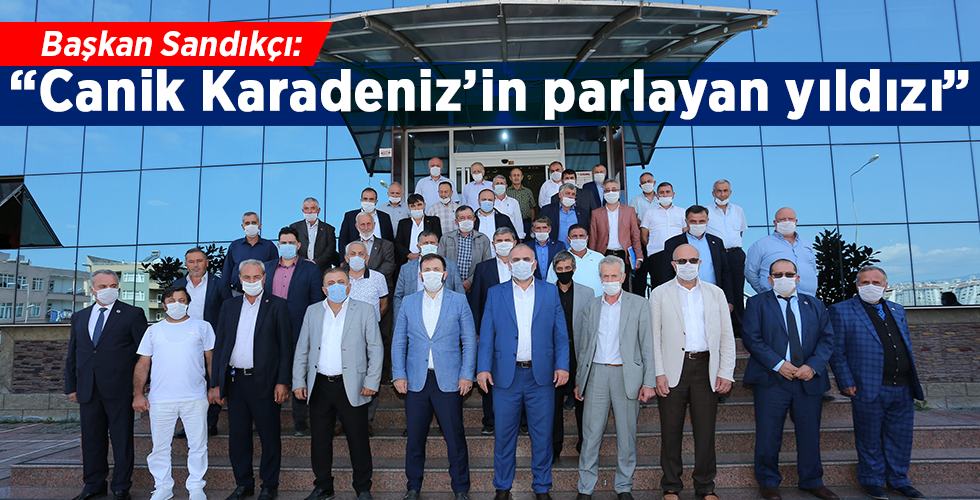 Sandıkçı: “Canik Karadeniz’in parlayan yıldızı”