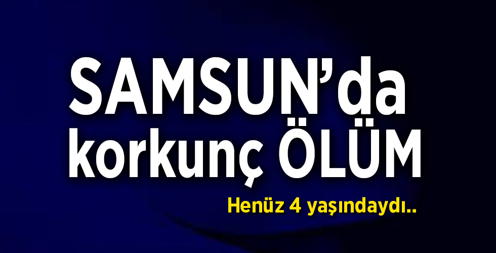 Kazada yaralanan 4 yaşındaki çocuk hayatını kaybetti