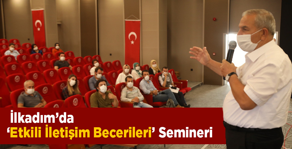İlkadım’da Etkili İletişim Becerileri Semineri