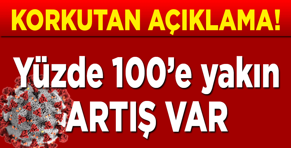 korkutan açıklama! ‘Yüzde 100’e yakın artış var’