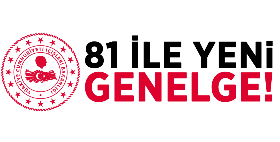 İçişleri Bakanlığı duyurdu! 81 ile yeni genelge