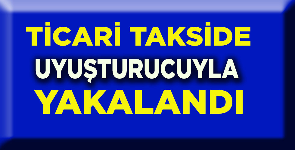 Ticareti takside yakalandı