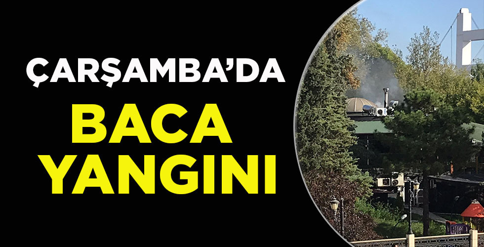 Çarşamba’da baca yangını