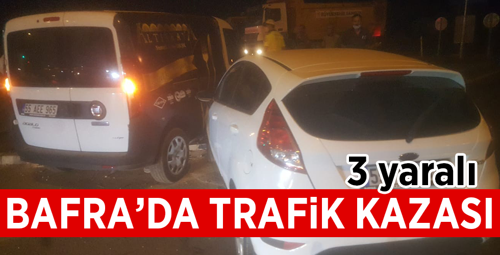 Bafra’da kaza: 3 yaralı