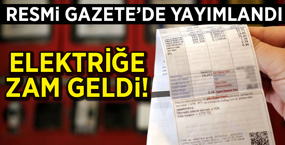 Son dakika: Elektrik fiyatına yüzde 5.6 ile yüzde 5.7 arasında zam yapıldı