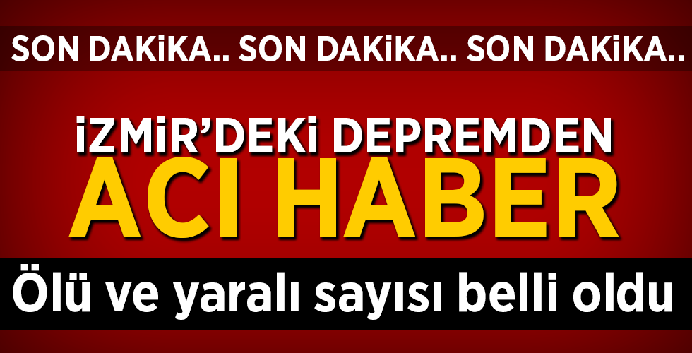 İzmir’deki deprem sonrası kaç kişi öldü? AFAD ve Sağlık Bakanı Fahrettin Koca acı haberi duyurdu
