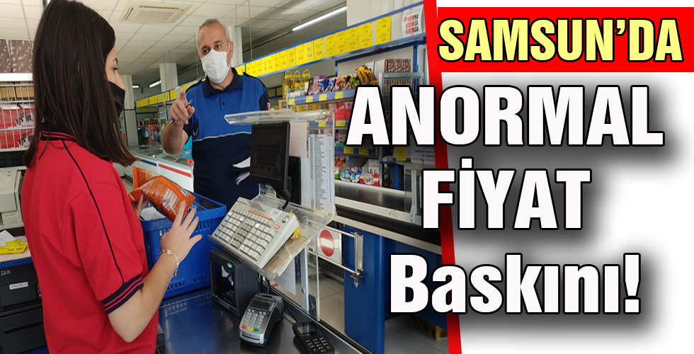 Samsun’da ANORMAL FİYAT Baskını!