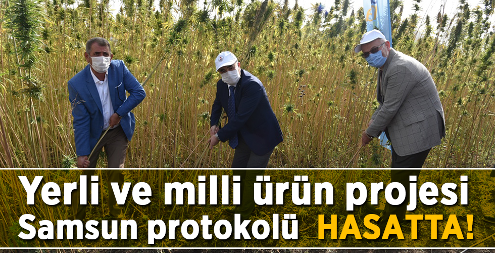 Yerli ve milli ürün projesi Samsun protokolü HASATTA!