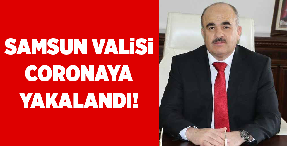Samsun Valisi Dr. Dağlı karantinada