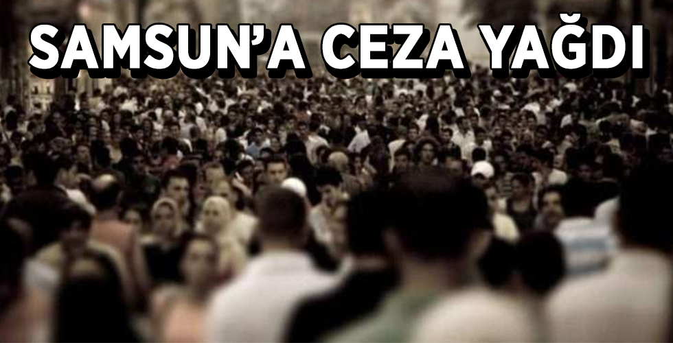 Samsun’da Kovid denetimlerinde 980 bin 773 TL ceza uygulandı