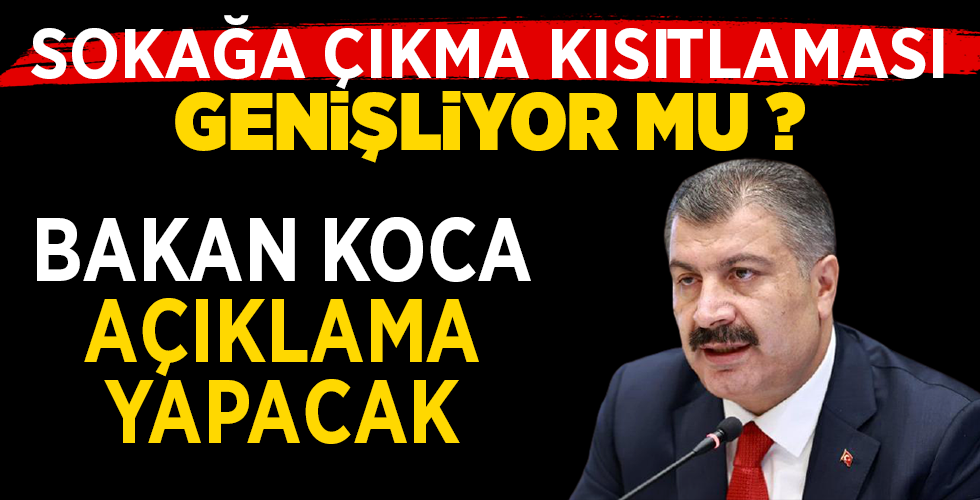 Koronavirüs Bilim Kurulu toplanıyor! Sağlık Bakanı Fahrettin Koca açıklama yapacak