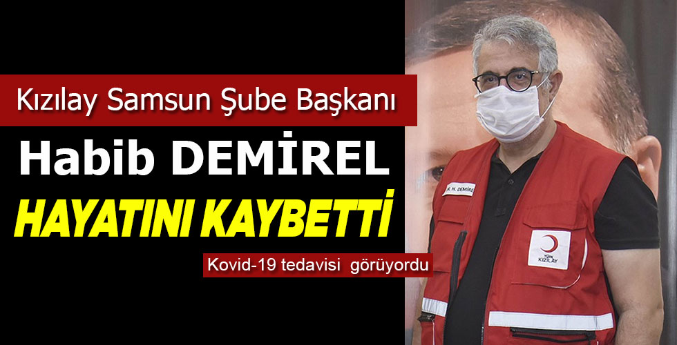 Habib Demirel korona virüsten hayatını kaybetti