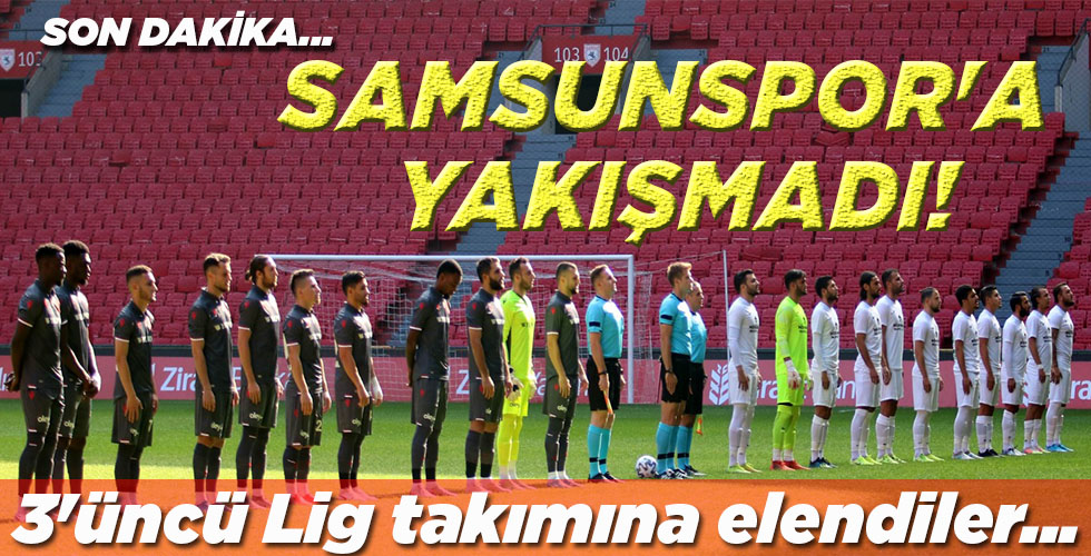 SAMSUNSPOR’A YAKIŞMADI!