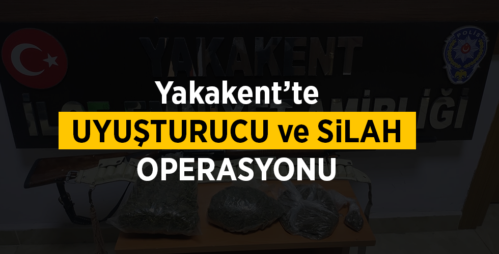 Yakakent’te uyuşturucu ve tüfek ele geçirildi