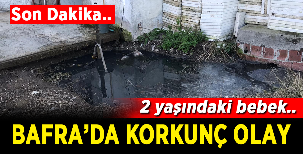 2 yaşındaki çocuk düştüğü su birikintisinde boğuldu