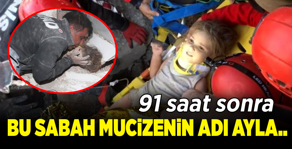 Rıza Bey Apartmanı’nda 91. saatte mucize! 4 yaşındaki Ayla Gezgin enkazdan sağ olarak çıkarıldı