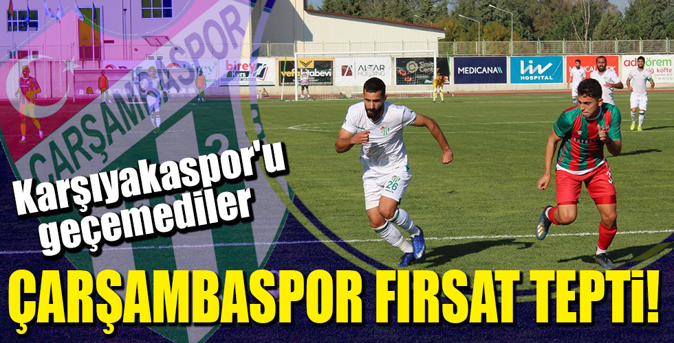 ÇARŞAMBASPOR FIRSAT TEPTİ!  Karşıyakaspor’u geçemediler