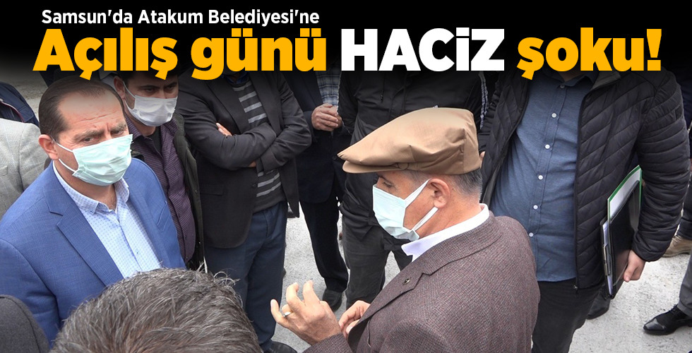 Samsun’da Atakum Belediyesi’ne  Açılış günü  HACİZ şoku!