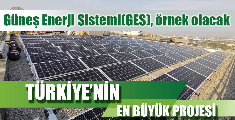TÜRKİYE’NİN EN BÜYÜK PROJESİ