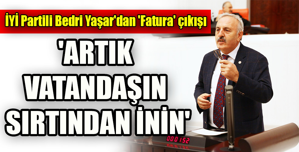 ‘ARTIK VATANDAŞIN SIRTINDAN İNİN’