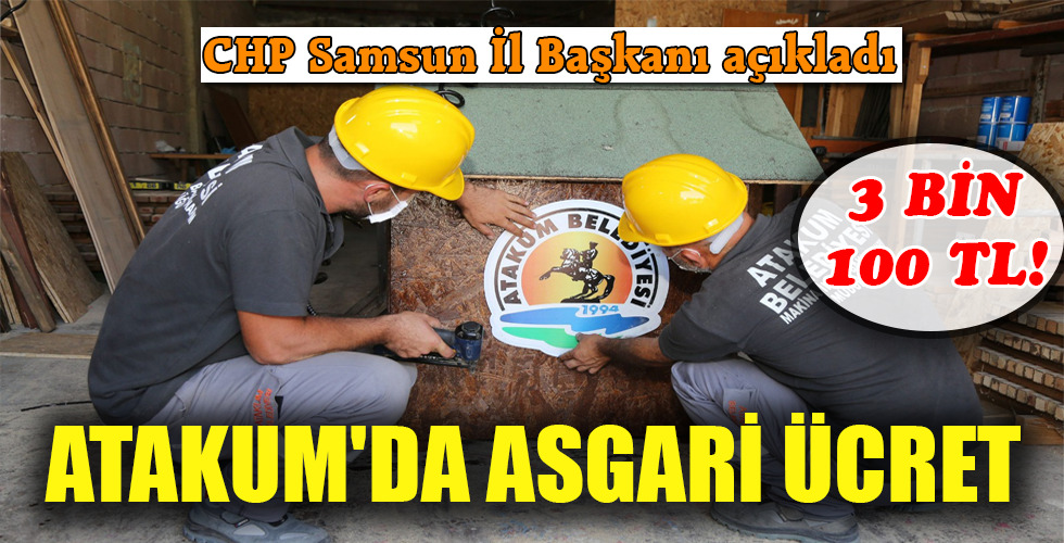 ATAKUM’DA ASGARİ ÜCRET