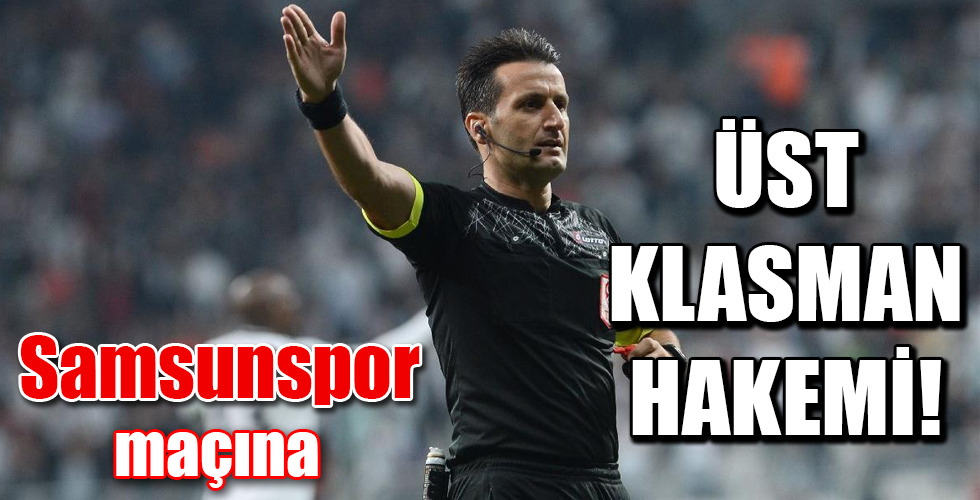 ÜST KLASMAN HAKEMİ!