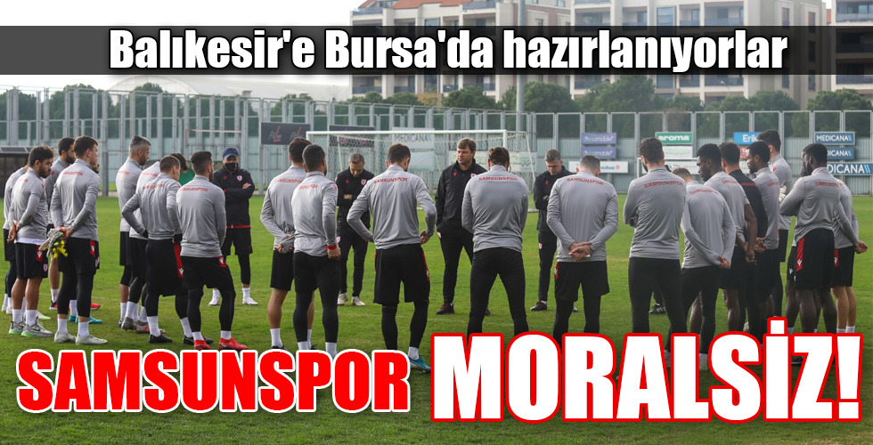 SAMSUNSPOR MORALSİZ!