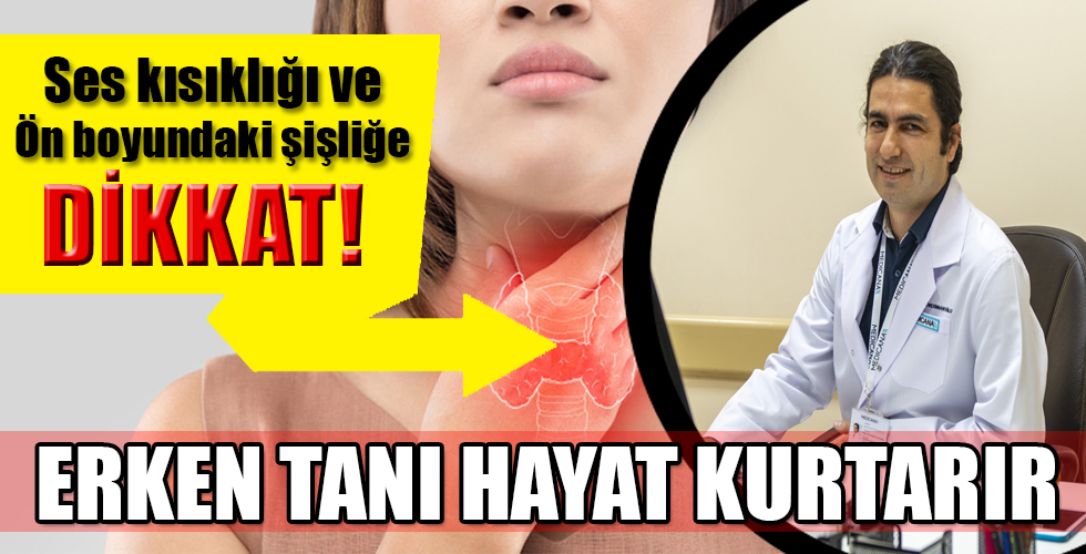 ERKEN TANI HAYAT KURTARIR