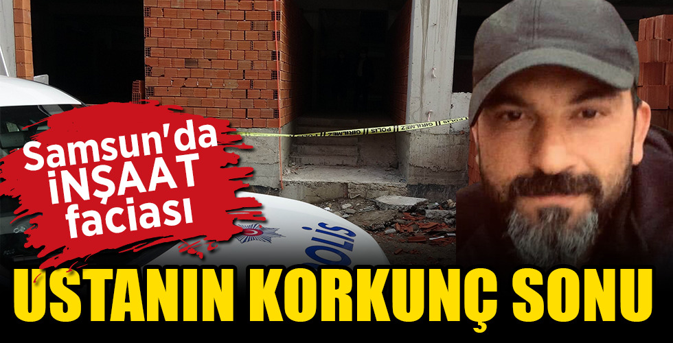 SAMSUN’DA KORKUNÇ SON!