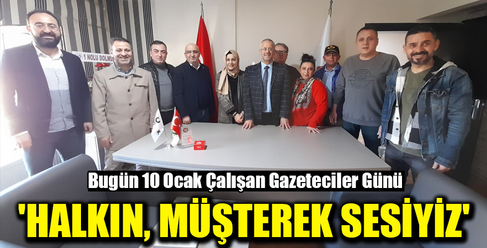 ‘HALKIN, MÜŞTEREK SESİYİZ’
