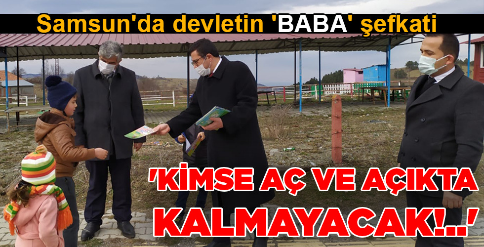 ‘KİMSE AÇ VE AÇIKTA KALMAYACAK!..’