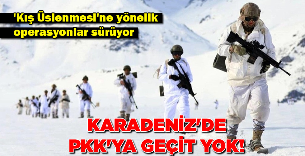 PKK’YA GEÇİT YOK!