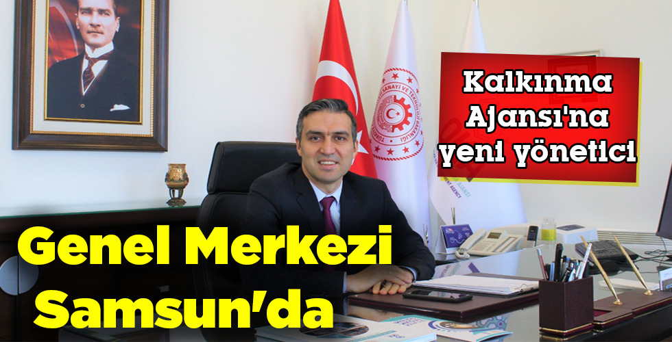 Genel Merkezi Samsun’da