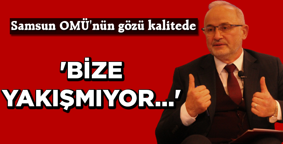‘BİZE YAKIŞMIYOR…’