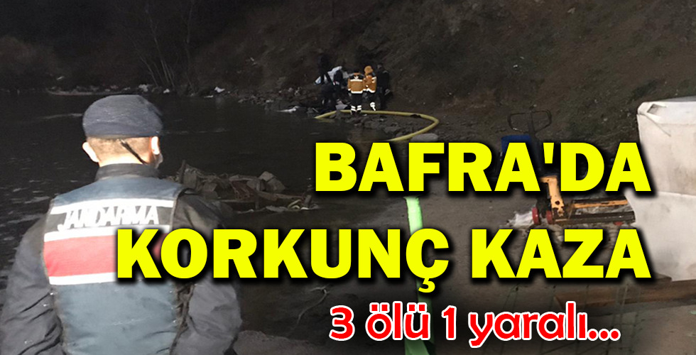 BAFRA’DA KORKUNÇ KAZA