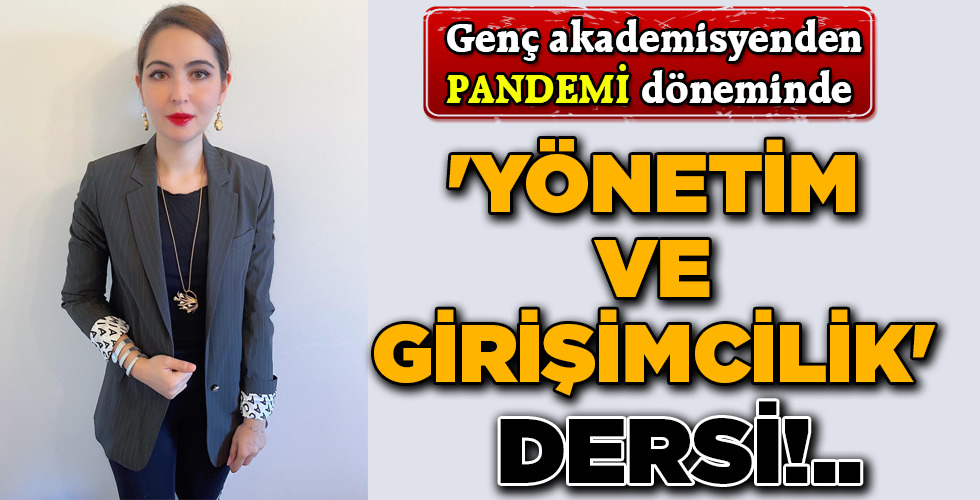 ‘YÖNETİM VE GİRİŞİMCİLİK’ DERSİ!..
