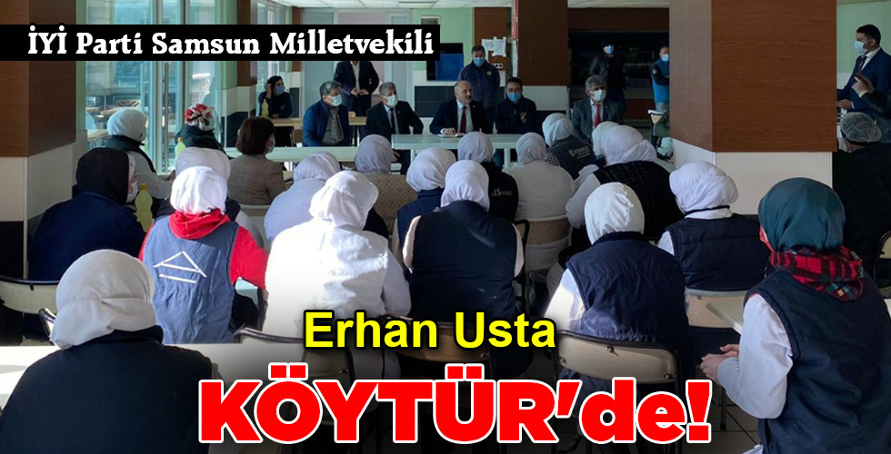 Erhan Usta KÖYTÜR’de!