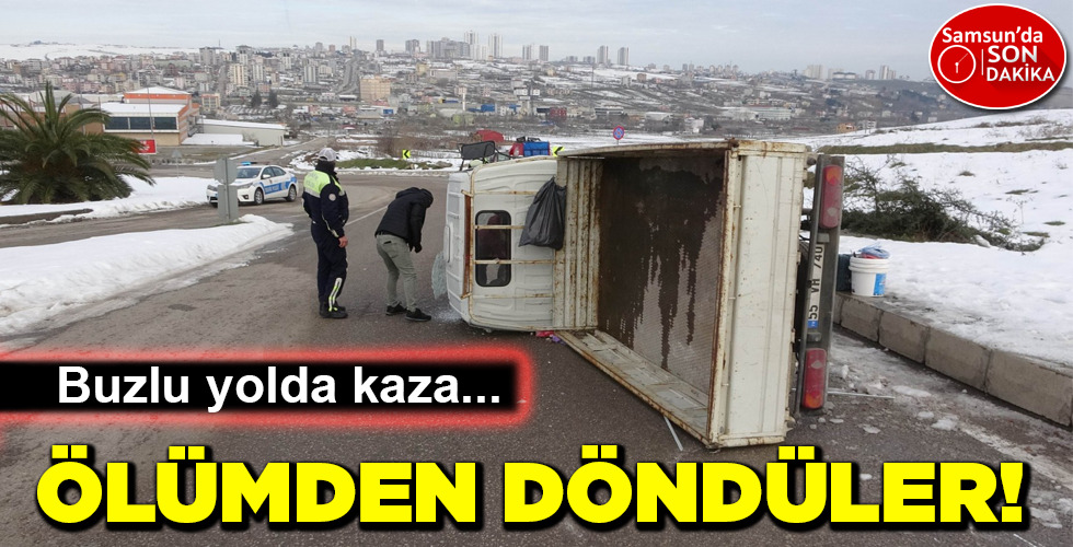 ÖLÜMDEN DÖNDÜLER!