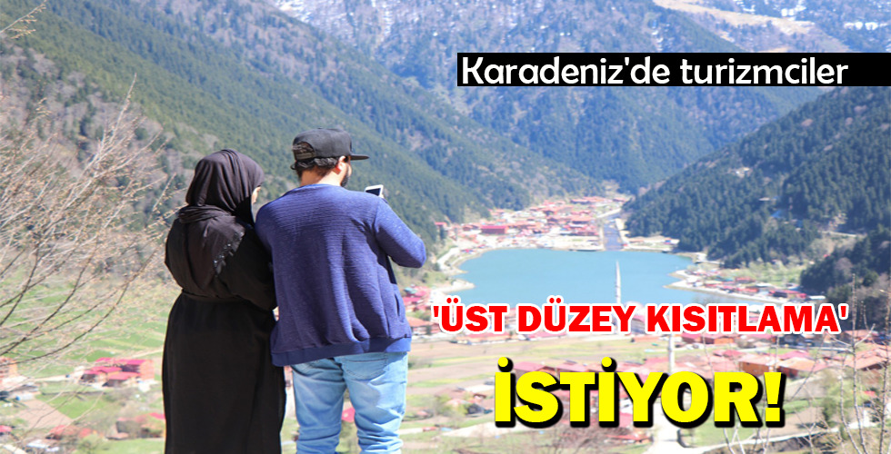 ‘ÜST DÜZEY KISITLAMA’ İSTİYOR!